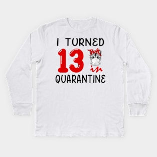 I Turned 13 In Quarantine Funny Cat Facemask Kids Long Sleeve T-Shirt